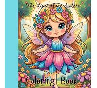 Fairy Coloring Book The Livingstone Sisters easy coloring book for all ages: 8.5 x 8.5 70 pages of cute Fairy's to color.