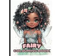 Fairy Colouring Book: Let's Start This Magical and Fairy Tale Journey