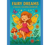 Fairy Dreams: A Magical 50 page Coloring Adventure