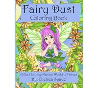 Fairy Dust Coloring Book: A Peek Into the Magical World of Fairies (Fantasy Fairies Coloring Books)