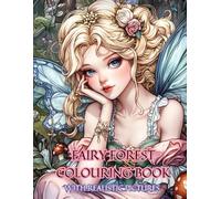 Fairy Forest Colouring Book - 80 Enchanting A4 Pages of Fairies, Forests & Fantasy Magic