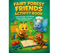 FAIRY FOREST FRIENDS: FUN WITH US (The Adventures of Lulu the Spirited Bee and Her Friends)