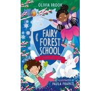 Fairy Forest School: The Snowflake Charm: Book 3