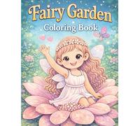 Fairy Garden: A Cute Fairy Coloring Book for Kids (Magical Fantasy Coloring Series)
