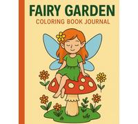 Fairy Garden: Coloring Book Journal