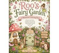 Fairy Garden Coloring Book - Roo's Fairy Garden: A Whimsical Woodland Coloring Book for Kids & Adults
