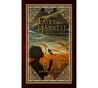 Fairy Harvest: A Little Tale of Rehavan (Little Tales of Rehavan)