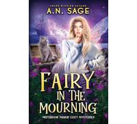 Fairy in the Mourning: 2 (Mistbrook Manor)