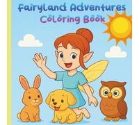 Fairy Land Aventures Coloring book for Kids: Cute Fairy Coloring Book