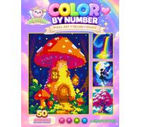 Fairy Landscapes Mosaic Mystery Color by Number: 50 Magical Fantasy Scenes in Squares, Dots, Diamonds & Hexagons for Relaxation and Stress Relief