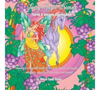 Fairy Magic Friends: Fairies & Unicorns Coloring Book