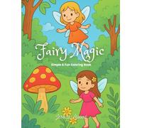 Fairy Magic: Simple & Fun Coloring Book
