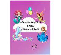 Fairy Mermaid Princess Unicorn kids coloring book for girls specially: awesome experience with various types of coloring objects for fun and learn purpose.