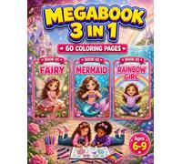 Fairy, Mermaid & Rainbow Girl Coloring Book for Girls Ages 6-9: 3 in 1 Coloring Book with 60 Cute Single-Sided Pages for Kids (Smash Kids 3 in 1 Coloring Book Collection)