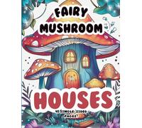 Fairy Mushroom Houses Coloring Book