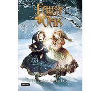 Fairy Oak 3. El Poder de la Luz