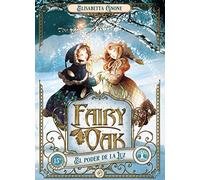 Fairy Oak 3. El poder de la Luz (INFANTIL / JUVENIL)