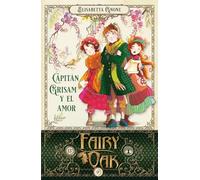 Fairy Oak 4. Capitán Grisam y el amor (INFANTIL / JUVENIL)