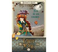 Fairy Oak 5. Flox de los colores | Elisabetta Gnone