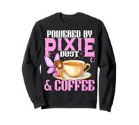 Fairy Powered by Pixie Dust and Coffee para Mujer Fairy Sudadera