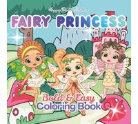 Fairy Princess: Bold & Easy Coloring Book for Kids
