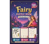 Fairy Puzzle Book for Kids Ages 7-12: Word Search, Crosswords and Sudoku - 60 Fun Puzzles for Kids