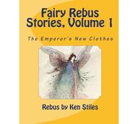 Fairy Rebus Stories Volume 1: The Emperor's New Clothes