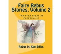Fairy Rebus Stories, Volume 2: The Pied Piper of Frenchville