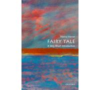 Fairy Tale: A Very Short Introduction (Very Short Introductions)