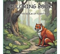 Fairy tale Adventures: Adult Coloring Book for Escaping Reality: Relax and Unwind with the Beauty of the Realm of the Fairy tales