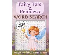 Fairy Tale and Princess Word Search Puzzle Book: Word Searches with Easy to Read Print about Fairy Tales, Castles, Magical World and More | 6x9 ... Gifts for Vacations, Holidays and Free Times