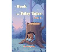 Fairy Tale Book Vol. 4: Bedtime stories for kids, with beautiful color illustrations, captivating tales full of life lessons, A collection of reading ... sleep (Bedtime Fairy Tale Books for Kids)