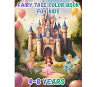 FAIRY TALE COLOR BOOK FOR KIDS: COLORING BOOK FOR KIDS AGES 4-8
