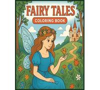Fairy Tale Coloring Book: Coloring Book With Easy To Ready Print about fairy tales, Story Tales and more | 8.5 x 11 inches, 80 pages