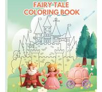 Fairy Tale Coloring Book: Fairy Tale Coloring Pages With Fairy Tale Characters and Characters Names For Preschool Children Ages 1-5
