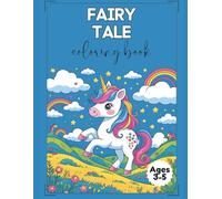 Fairy Tale Coloring Book for Kids Ages 3-5: Magical Single-Sided Coloring Pages with Princesses, Unicorns & Mermaids