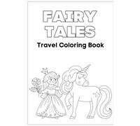 Fairy Tale Colouring Book (Travel Edition): Whimsical and magical creatures to colour anywhere