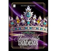 Fairy-tale Diadems Exklusiv coloring book: jewelry coloring book