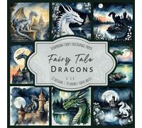 Fairy Tale Dragons: Scrapbook, craft, decoupage paper, 24 double-sided sheets, 12 designs, 6'' x 6''