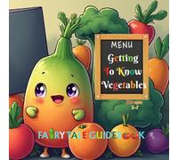 Fairy Tale Guidebook: Getting to Know Vegetables: A Bilingual Story Collection with 25 Magical Vegetable Tales, Helpful Tips, Questions, and Riddles for Kids Ages 3-7 (English-Ukrainian Edition)