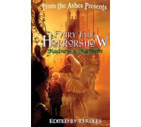 Fairy Tale Horrorshow 2: Madness & Mayhem