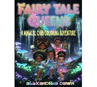 Fairy Tale Queens: A Magical Chibi Coloring Adventure