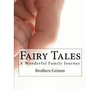 Fairy Tales: A Wonderful Family Journey: Volume 1