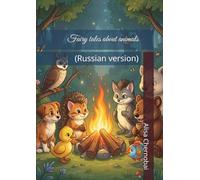 Fairy tales about animals: (Russian version)