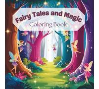 Fairy Tales and Magic: Coloring Book