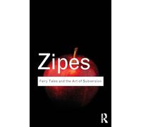 Cuentos de hadas y el arte de la subversión – Routledge Classics