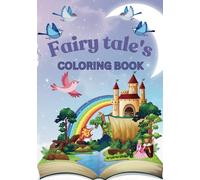 Fairy tales coloring book: Color your own fairytale