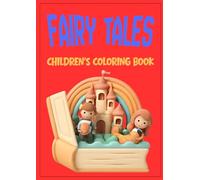 Fairy Tales Coloring Book for Children: Children's Activity Book (Creatures of the World Coloring Books)