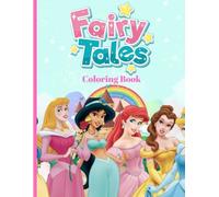 FAIRY TALE'S COLORING BOOK FOR KIDS: (AGE 2-8 )Coloring book for kids with beautiful pictures of princess .