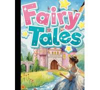 Fairy Tales Coloring Book for Kids Ages 3-6: Cute Princesses, Castles, Dragons and Magical Characters for Toddlers and Preschoolers